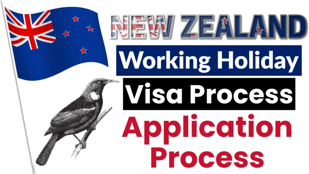 New Zealand Working Holiday Visa Process Nov 2025: Types, Eligibility Criteria and Application Process