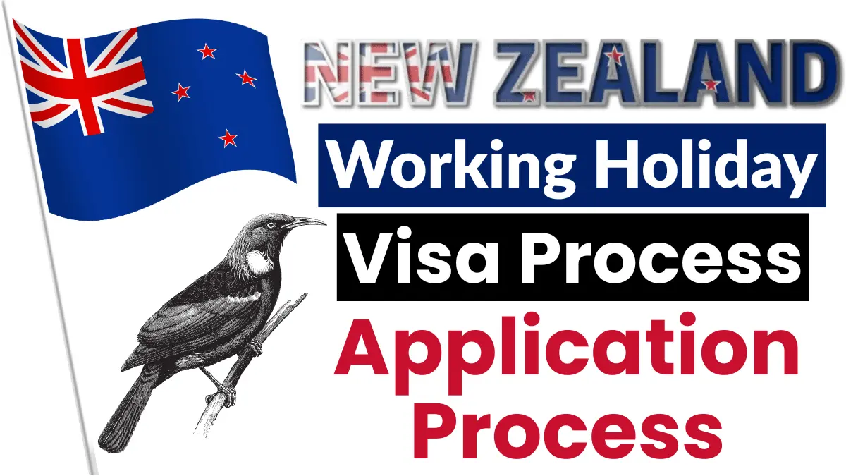New Zealand Working Holiday Visa Process Nov 2025: Types, Eligibility Criteria and Application Process